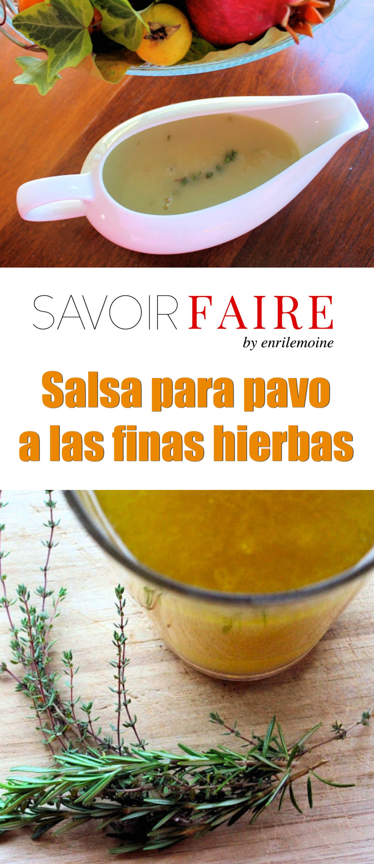 Salsa para pavo a las finas hierbas - SAVOIR FAIRE by enrilemoine Salsa para pavo a las finas hierbas - SAVOIR FAIRE by enrilemoine