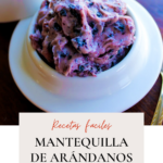 Mantequilla con arándanos azules.