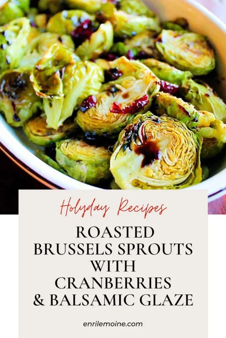 A close-up of roasted Brussels sprouts in a white dish, topped with cranberries and finished with a balsamic reduction. Text overlay reads: "Holiday Recipes - Roasted Brussels Sprouts with Cranberries & Balsamic Reduction.