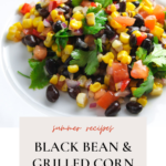 black bean & grilled corn salad