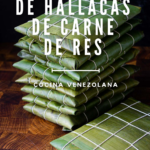 Receta de hallacas de carne de res caraqueñas.