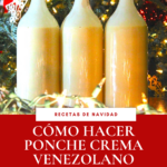 ponche crema venezolano sin flan