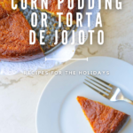 Venezuelan corn pudding recipes for the holidays.