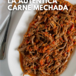 cómo hacer la auténtica carne mechada