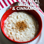 creamy oatmeal with mikl & cinnamon