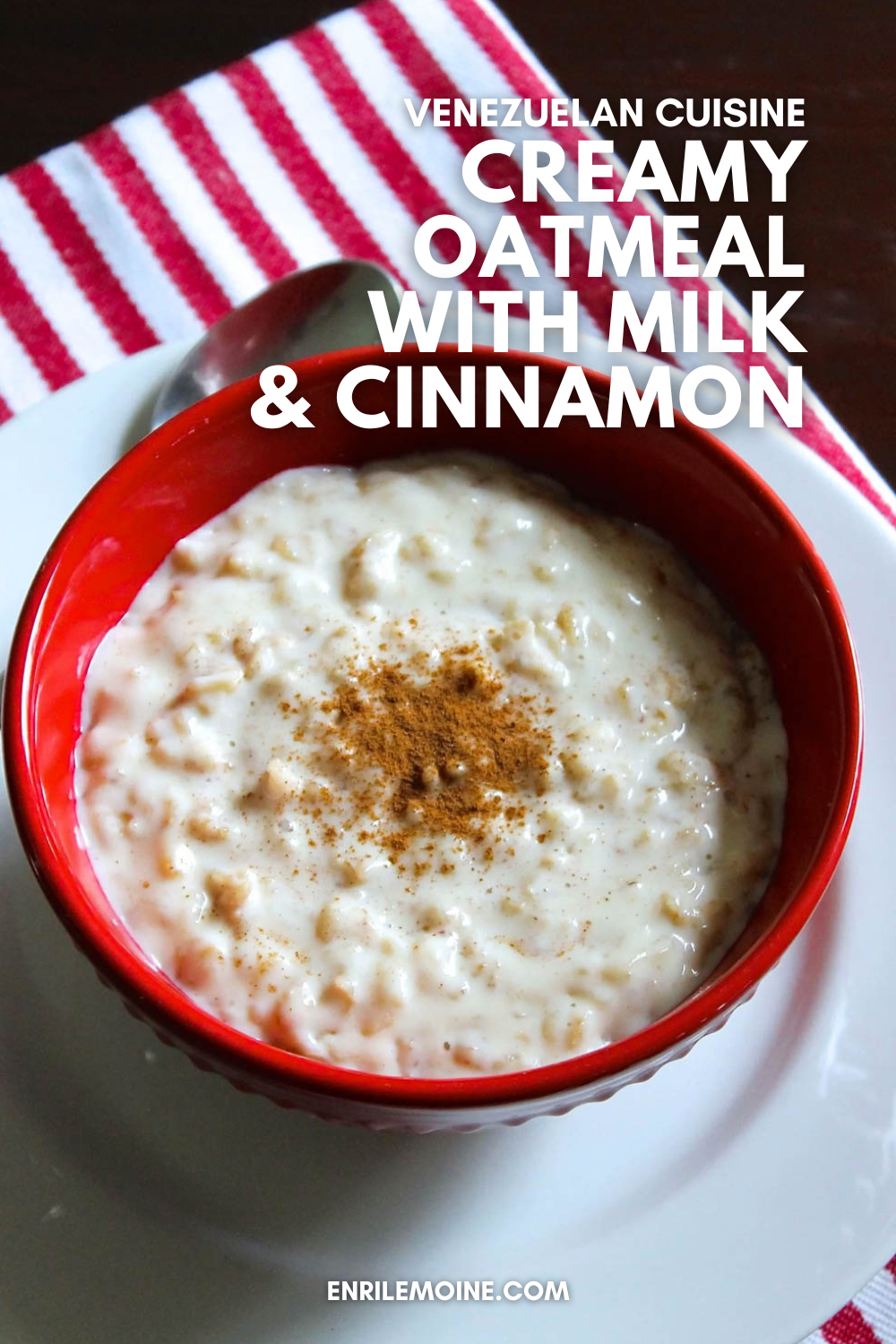 Venezuelan Oatmeal with Milk and Cinnamon Recipe