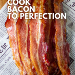 how to cook bacon to perfection