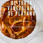 receta de torta de plátano venezolana