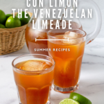 papelon con limon the venezuelan limeade