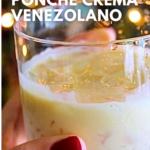 Cómo hacer ponche crema bien espeso en Venezuela.