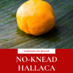 How to make No-Knead Venezuelan Hallacas Dough.
