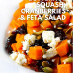Roasted butternut squash cranberries and feta salad - a delicious recipe that combines the flavors of butternut squash, cranberries, and feta.