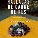 Cómo hacer hallacas de carne de res caraqueñas.