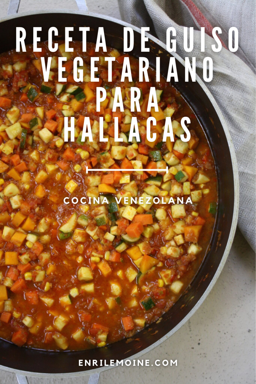 Guiso vegetariano para hallacas.