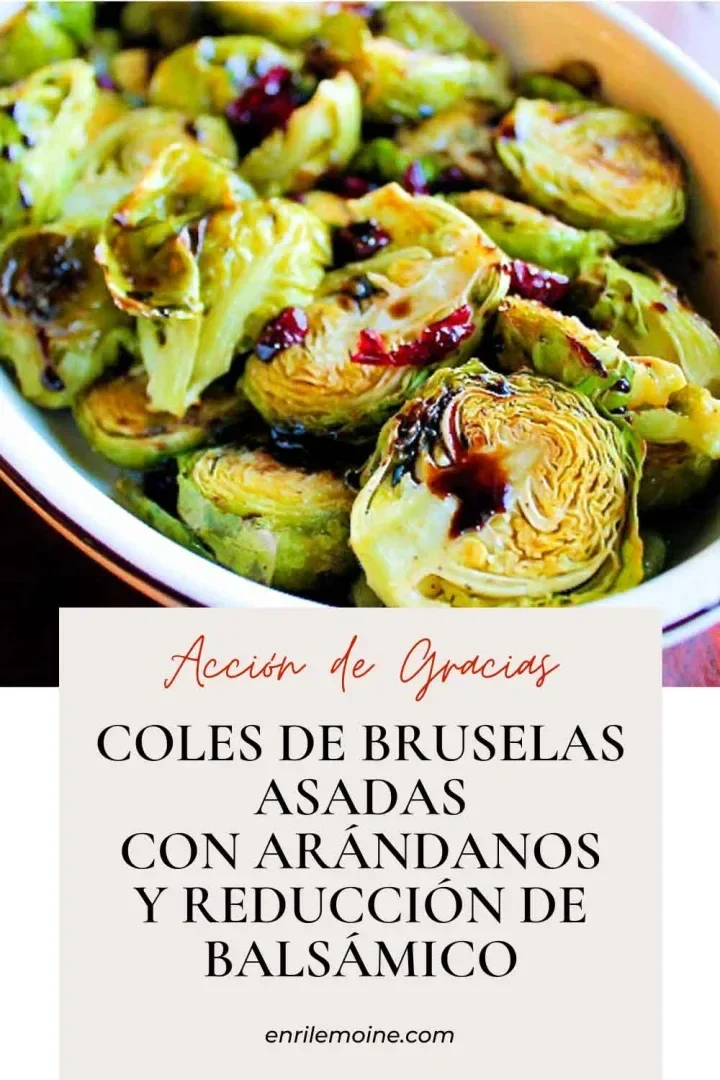 Coles de Bruselas asadas con arándanos y reducción de balsámico,coles de bruselas asadas con arandanos y reduccion de balsamico,colesitas de bruselas con arandanos,colecitas de bruselas arandanos,guarniciones para tu mesa de Acción de Gracias,contornos para la comida de Accion de gracias,repollitos de Bruselas,coles de bruselas asadas con arándanos