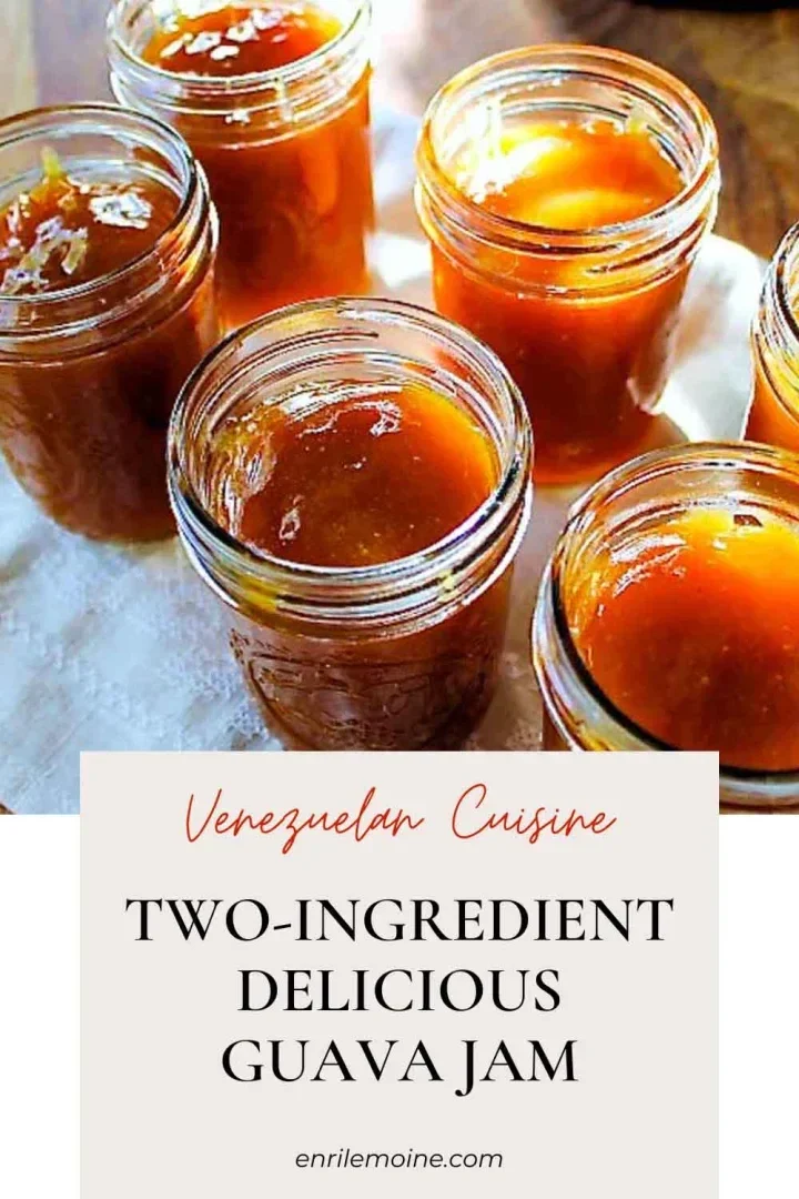 Jars filled with homemade guava jam on a white cloth, labeled as two-ingredient Venezuelan cuisine.
